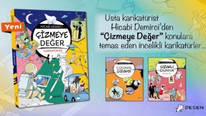 Ödüllü sanatçı Hicabi Demirci’nin, yeni karikatür albümü Çizmeye Değer, Desen Yayınları’ndan çıktı