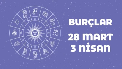 28 Mart – 3 Nisan haftalık burç yorumları