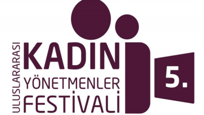 5. Uluslararası Kadın Yönetmenler Festivali başladı