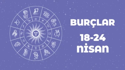 18-24 Nisan haftası burçları neler bekliyor? 18 Nisan haftası burç yorumları: Haftalık burç yorumları