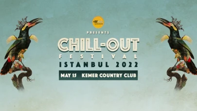 Chill-Out Festival 15 Mayıs'ta İstanbul'da