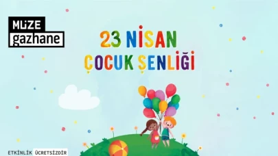 İstanbul’da 23 Nisan coşkusu: Etkinliklerin programları açıklandı