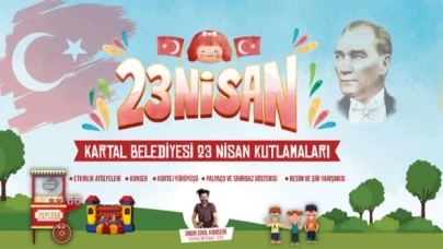 Kartal Belediyesi'nden muhteşem ''23 Nisan'' organizasyonu