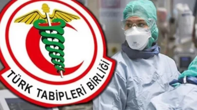 Türk Tabipleri Birliği: Sağlık Bakanı'nı istifa etmeye davet ediyoruz