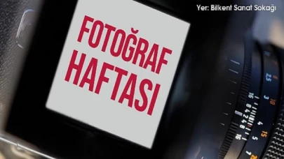 Bilkent Center’da Fotoğraf Haftası Başlıyor