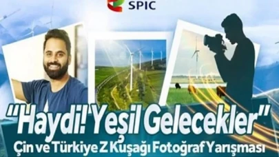 ”Haydi! Yeşil Gelecekler” Çin ve Türkiye Z Kuşağı Fotoğraf Yarışması başladı