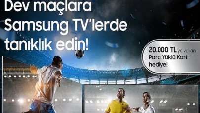 Samsung, avantajlı teklifleri ve üstün teknolojileriyle futbol coşkusunu evlere taşıyor