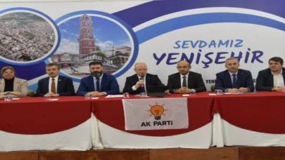 Bursa’da AK Parti Yenişehir teşkilatıyla buluştu