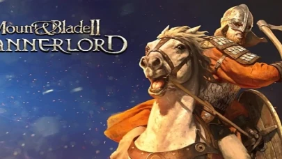 Mount &amp; Blade II: Bannerlord’un Dijital Rerberi Bugün Çıkıyor