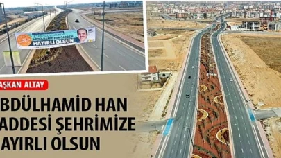 Konya Büyükşehir Belediye Başkanı Uğur İbrahim Altay: “Abdülhamid Han Caddesi Şehrimize Hayırlı Olsun”