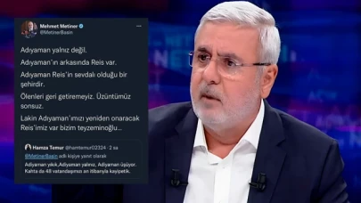 AK Partili Mehmet Metiner, ”Ölenleri geri getiremeyiz lakin Adıyaman’ı yeniden onaracak Reis’imiz var” demişti: O paylaşımını sildi