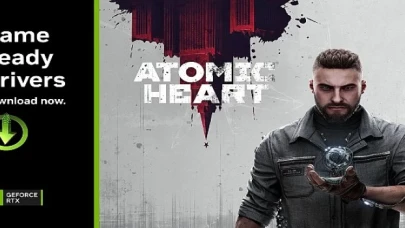 Atomic Heart ve THE FINALS için NVIDIA Game Ready Sürücüsü Geliyor