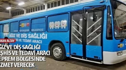 Başkan Altay: “Ağız ve Diş Sağlığı Teşhis ve Tedavi Aracı Deprem Bölgesinde Hizmet Verecek”