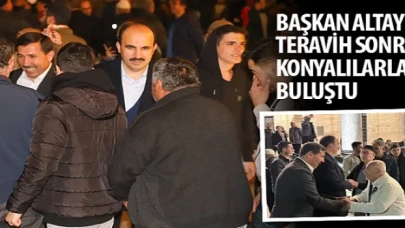 Başkan Altay Teravih Sonrası Konyalılarla Buluştu