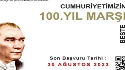 Çok Yaşa Cumhuriyet 100. Yıl Marşı Beste Yarışması Başvuruları Başladı