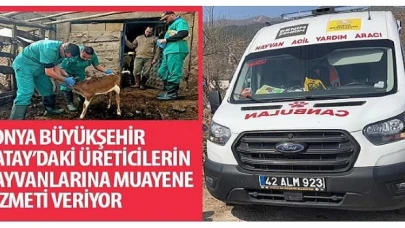 Konya Büyükşehir Hatay’daki Üreticilerin Hayvanlarına Muayene Hizmeti Veriyor