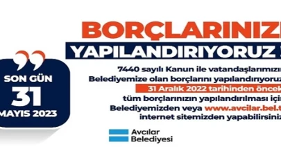 Avcılar Belediyesi, Borçları Yapılandırmaya Başladı.