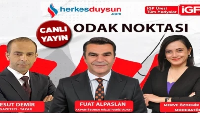 AK Parti Bursa Milletvekili adayı Fuat Alpaslan ’Odak Noktası’nda (CANLI)