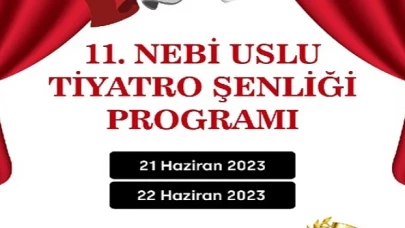 11. Nebi Uslu Tiyato Şenliği başlıyor!