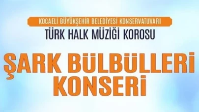 Kocaeli Büyükşehir THM Korosu’ndan ”Şark Bülbülleri” Konseri