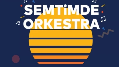 “Semtimde Orkestra” konserleriyle bu yaz her yerde müzik duyulacak