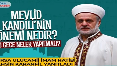 Bursa Ulucamii İmam Hatibi Tahsin Karanfil yanıtladı... Bu gece nasıl değerlendirilmeli