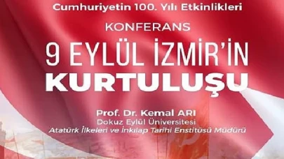 Ege’de “9 Eylül İzmir’in Kurtuluşu” konferansı düzenlenecek