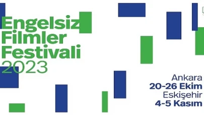 “Engelsiz Filmler Festivali” Eskişehir’de!