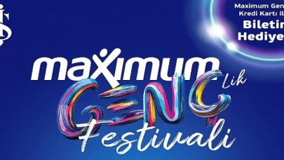 Maximum Gençlik Festivali Başlıyor