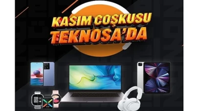 Kasım coşkusu Teknosa’da güzel!