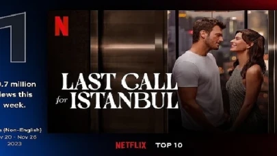 Kıvanç Tatlıtuğ ve Beren Saat’i yıllar sonra Netflix’te buluşturan İstanbul İçin Son Çağrı, 76 ülkenin TOP 10 listesinde, 13 ülkede ise zirvede!