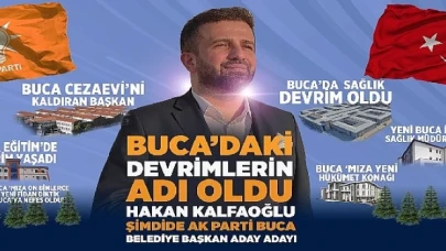 Buca’nın AK Partili Efsane Başkanı Hakan Kalfaoğlu Buca Belediye Başkan Aday Adayı