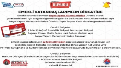 Karabük Belediyesi’nden Ücretsiz Toplu Taşıma ve Su Hizmeti İçin Emekli Vatandaşlara özel bir duyuru