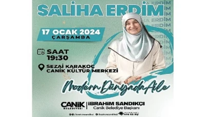 Ünlü Aile Danışmanı Saliha Erdim Canik’te