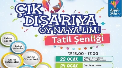 Yarıyıl tatilinde &apos;Çık Dışarıya Oy-na-ya-lım!’