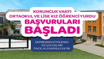 Koruncuk Vakfı Kız Öğrenci Yurtları’na başvurular başladı!