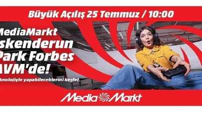 MediaMarkt yeni mağazasını İskenderun’da açıyor