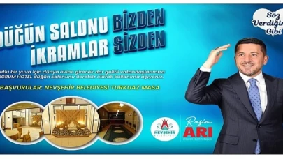 Nevşehir Belediye Başkanı Rasim Arı, evlenecek çiftlere destek olmak amacıyla &apos;Düğün Salonu Bizden İkram Sizden’ projesini hayata geçirdiklerini duyurdu