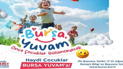 ’Bursa Yuvam’ için ön başvuru zamanı