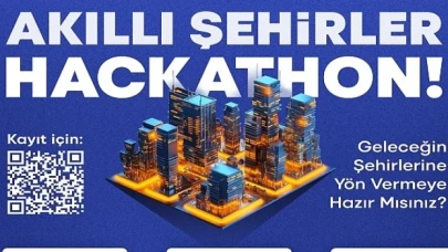 Akıllı Şehirler hackathonu ile geleceği birlikte şekillendirecekler