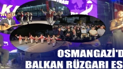 Osmangazi’de Balkan rüzgarı esti