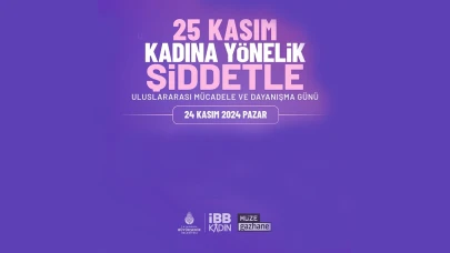 İBB, 25 Kasım'da İstanbul'un her bir yanında "kadına şiddete hayır" diyecek!