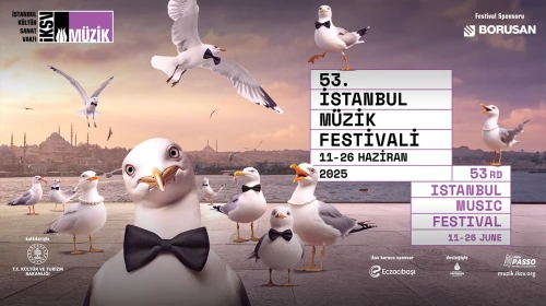 53. İstanbul Müzik Festivali'nin bu yılki teması “Sınırların Ötesinde”