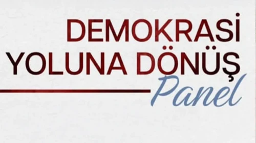 Demokrasi Yoluna Dönüş Paneli Bornova’da düzenleniyor