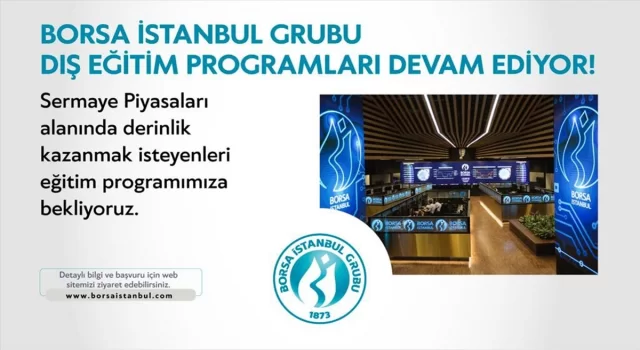 Borsa İstanbul Grubu Dış Eğitim Programları devam ediyor