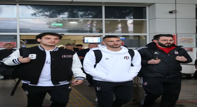 Beşiktaş kafilesi, Antalya’ya geldi