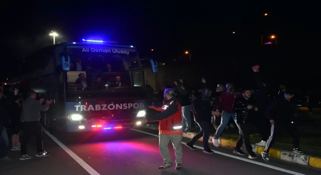 Trabzonspor kafilesine coşkulu karşılama