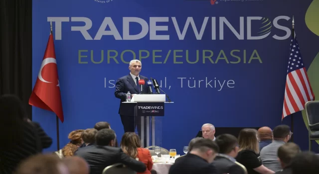 Ticaret Bakanı Bolat, ”Trade Winds Europe/Eurasia” forumunda konuştu: