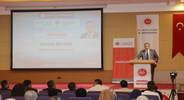 Adana’da ”Peygamberimiz ve şahsiyet inşası” konferansı düzenlendi