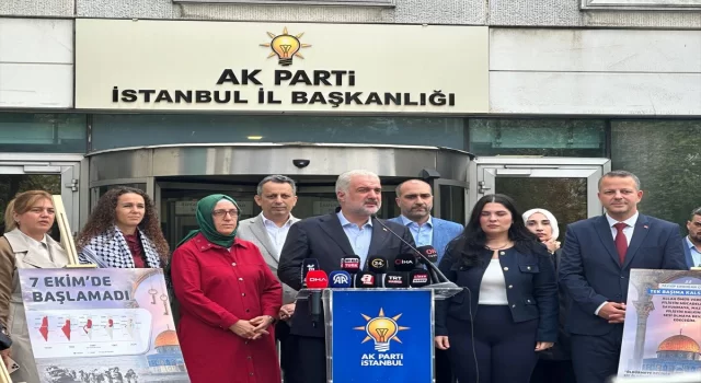 AK Parti İstanbul İl Başkanlığından İsrail’e tepki